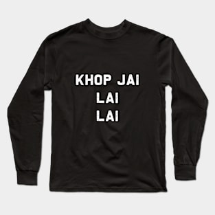 Khop Jai | Thank you Laotian meaning | Laos Thai gift Long Sleeve T-Shirt